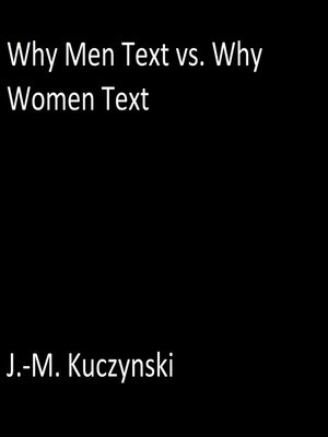 cover image of Why Men Text vs. Why Women Text
